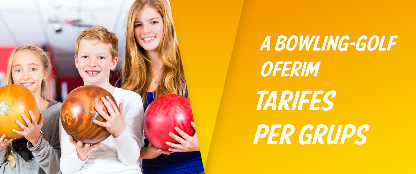 Tarifes Especials per a Grups - Bowling & Mini-Golf